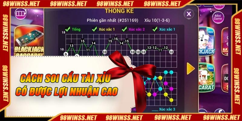 Cách soi cầu Tài xỉu có được lợi nhuận cao
