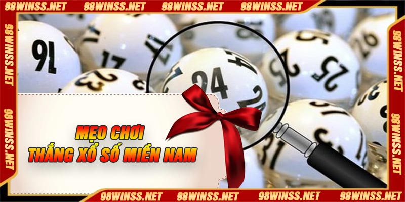 Mẹo chơi thắng xổ số miền nam